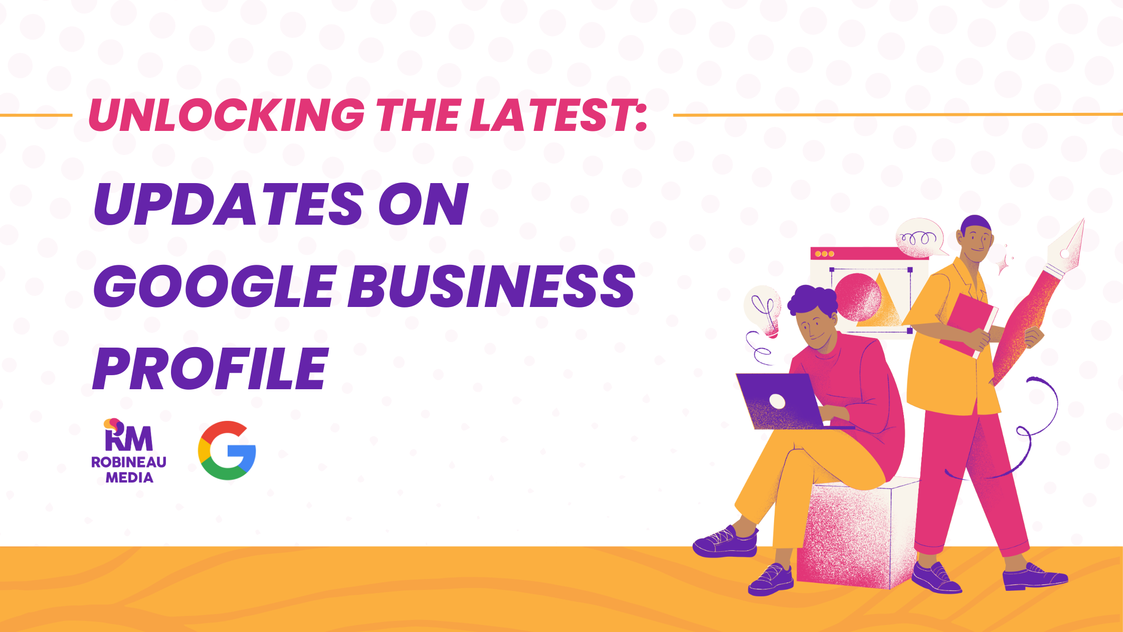 Unlocking the Latest: Updates on Google Business Profile